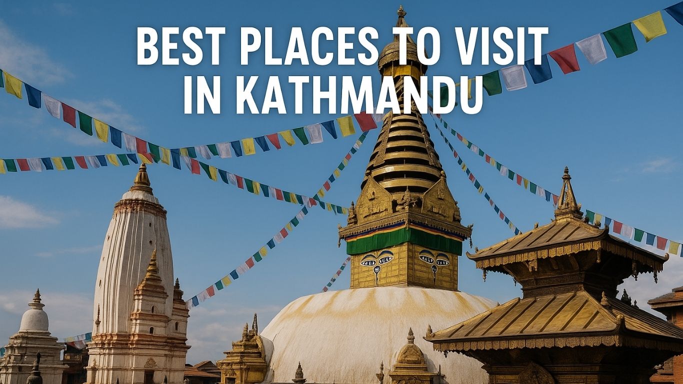 Best Places to Visit in Kathmandu